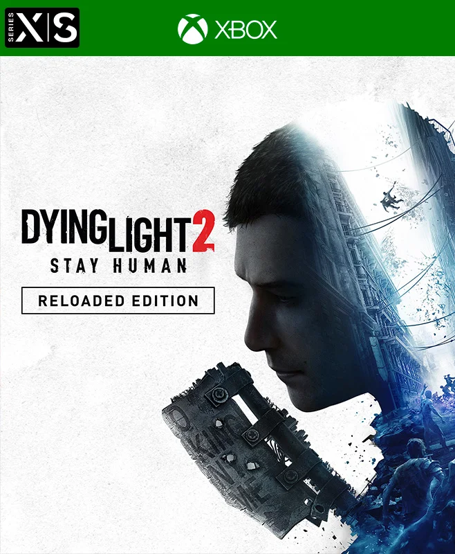 Dying Light 2 Stay Human Reloaded Edition Xbox Series X|S